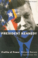President Kennedy: Profile of Power