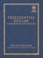 Presidential Dollar Commemorative Folder: Complete Philadelphia and Denver Mint Collection