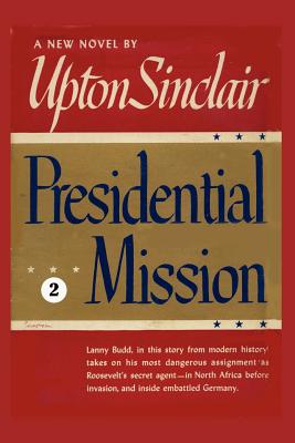 Presidential Mission II - Sinclair, Upton