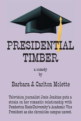 Presidential Timber - Molette, Barbara, and Molette, Carlton