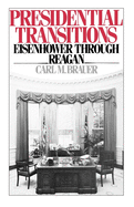 Presidential Transitions: Eisenhower Through Reagan