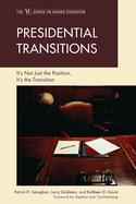 Presidential Transitions: It's Not Just the Position, It's the Transition