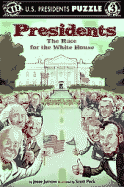 Presidents: The Race for the White House