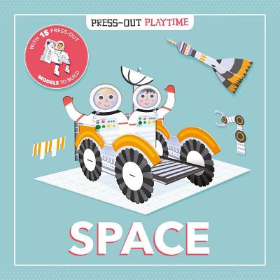 Press-Out Playtime Space: Build 3D Models - Igloobooks