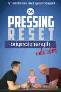 Pressing Reset, Original Strength Reloaded