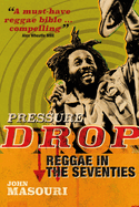 Pressure Drop: Reggae in the Seventies