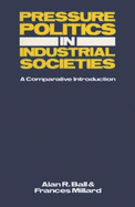 Pressure Politics in Industrial Societies