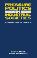 Pressure Politics in Industrial Societies