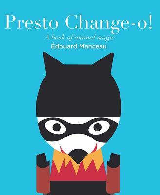 Presto Change-o! - 