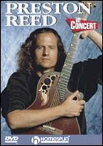 Preston Reed in Concert - 