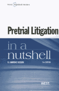 Pretrial Litigation in a Nutshell