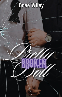 Pretty Broken Doll - Wiley, Bree