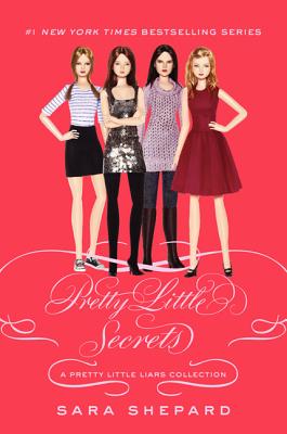 Pretty Little Secrets - Shepard, Sara