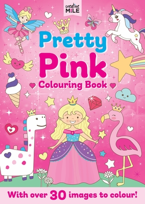 Pretty Pink Colouring Book - Mile, Creative