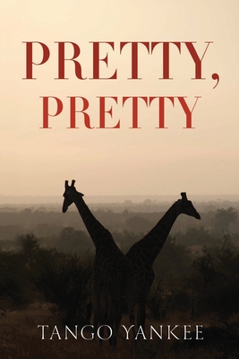 Pretty, Pretty - Yankee, Tango