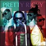 Pretty Ricky [Clean]