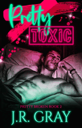 Pretty Toxic