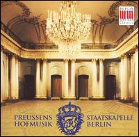 Preussens Hofmusik - Staatskapelle Berlin