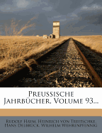 Preussische Jahrbucher, Volume 93...