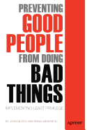 Preventing Good People from Doing Bad Things: Implementing Least Privilege