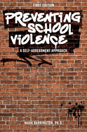 Preventing School Violence: A Self-Assessment Approach