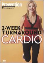 Prevention Fitness Systems: 2-Week Turnaround - Cardio