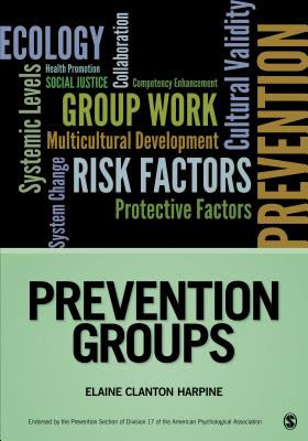 Prevention Groups - Harpine, Elaine Clanton (Editor)
