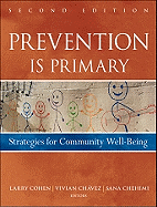 Prevention Is Primary: Strategies for Community Well Being