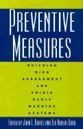 Preventive Measures: Building Risk Assessment and Crisis Early Warning Systems