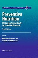 Preventive Nutrition: The Comprehensive Guide for Health Professionals