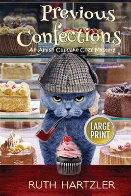 Previous Confections Large Print - Hartzler, Ruth