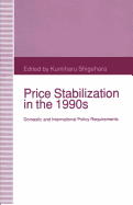 Price Stabilization in the 1990s: Domestic and International Policy Requirements
