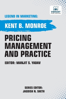 Pricing Management and Practice - Monroe, Kent B, and Publishers, Vibrant
