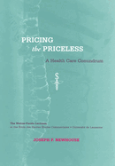 Pricing the Priceless: A Health Care Conundrum