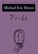Pride: The Seven Deadly Sins