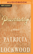 Priestdaddy: A Memoir