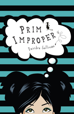 Prim Improper - Sullivan, Deirdre