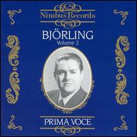 Prima Voce: Bj�rling, Vol. 2 - Harry Ebert (piano); Hj�rdis Schymberg (soprano); Jussi Bj�rling (tenor); Nils Grevillius (conductor)
