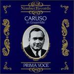 Prima Voce: Caruso in Ensemble