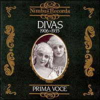 Prima Voce: Divas, 1906-1935 - Adelina Patti (vocals); Amelita Galli-Curci (vocals); Claudia Muzio (vocals); Eide Norena (vocals); Eva Turner (vocals);...