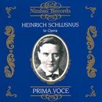 Prima Voce: Heinrich Schlusnus in Opera