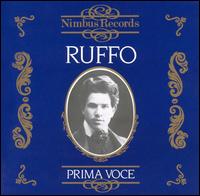 Prima Voce: Ruffo - Beniamino Gigli (vocals); Enrico Caruso (vocals); Titta Ruffo (baritone)