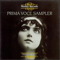 Prima Voce Sampler - Amelita Galli-Curci (vocals); Beniamino Gigli (vocals); Conchita Supervia (vocals); Emmy Destinn (vocals);...