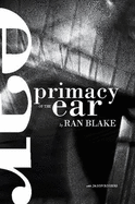 Primacy of the Ear