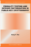 Primality Testing and Integer Factorization in Public-Key Cryptography