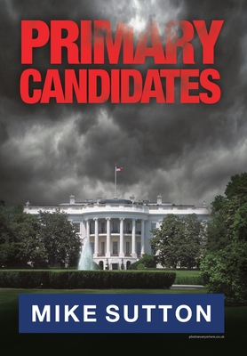 Primary Candidates - Sutton, Mike