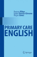 Primary Care English - Ribes, Ram�n, and Garcia Gimeno, Isabel, and Jones, Roger, President, Pro