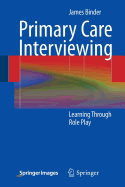 Primary Care Interviewing: Learning Through Role Play