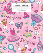 Primary Composition Notebook: Fairy Tale Pink Princess Grades K-2 Kindergarten Writing Journal