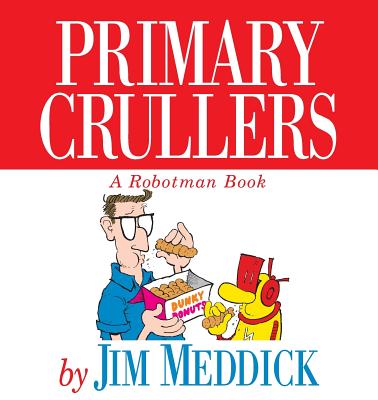 Primary Crullers - Meddick, Jim
